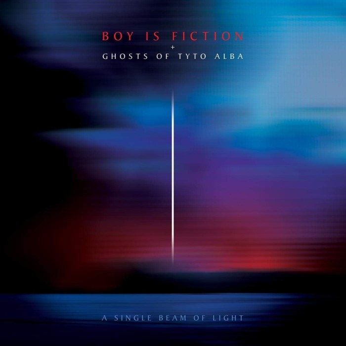 Boy Is Fiction & Ghosts of Tyto Alba - A Single Beam Of Light