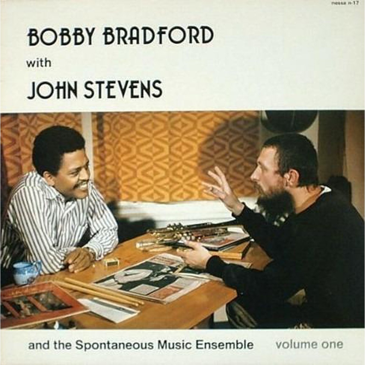 Bobby Bradford & John Stevens - Bobby Bradford With John Stevens And The Spontaneous Music Ensemble - Vol.1