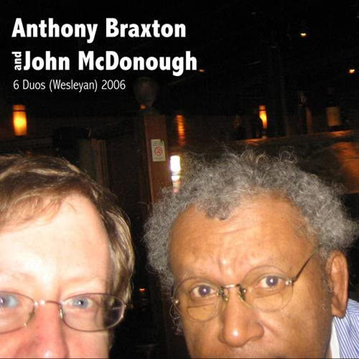 Anthony Braxton & John Mcdonough - 6 Duos (Wesletan) 2006