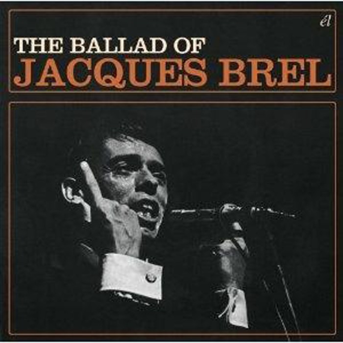 Jacques Brel - The Ballad Of Jacques Brel