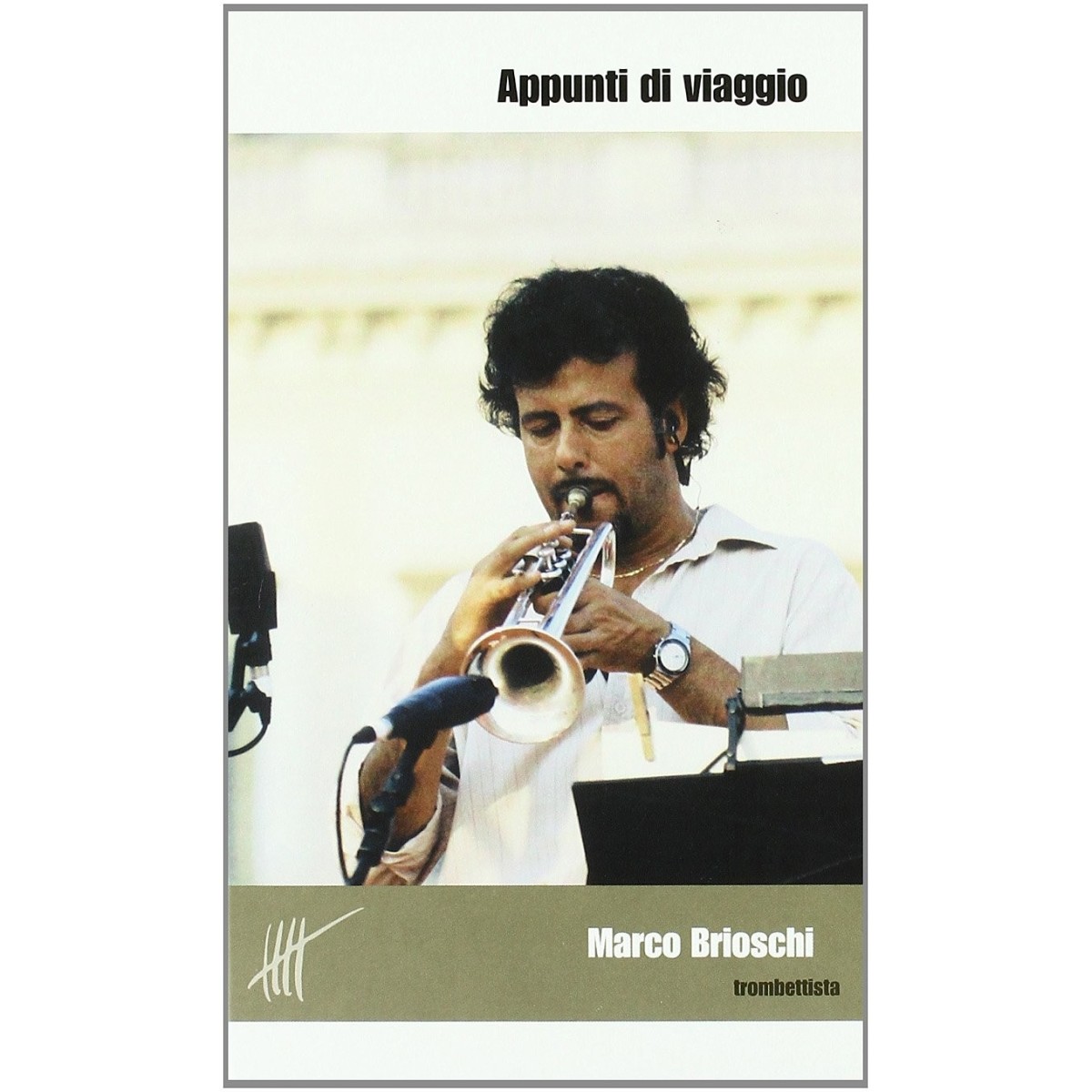 Marco Brioschi - Appunti Di Viaggio