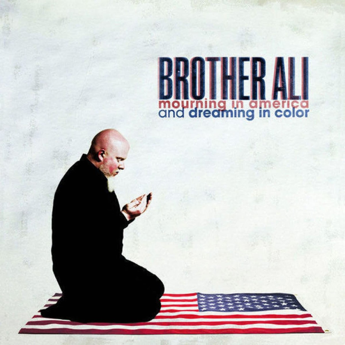 Brother Ali - Mourning In America And Dreaming In Color