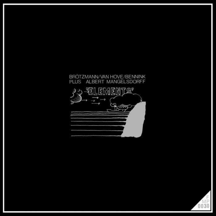 Peter Brötzmann & Fred Van Hove & Han Bennink - Elements