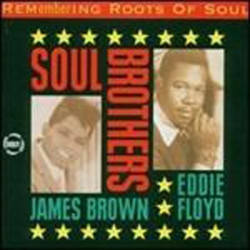 James Brown & Eddie Floyd - Soul Brothers