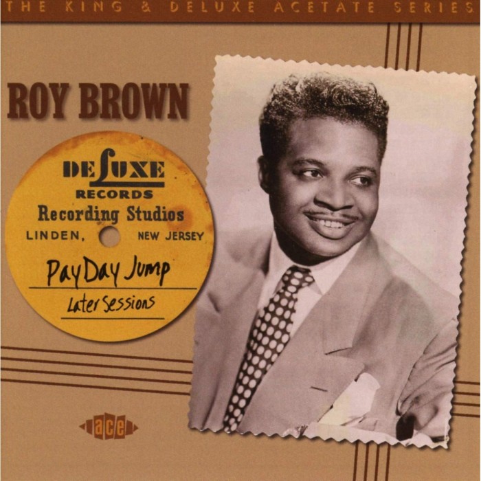 Roy Brown - Payday Jump - The 1949-51 Sessions