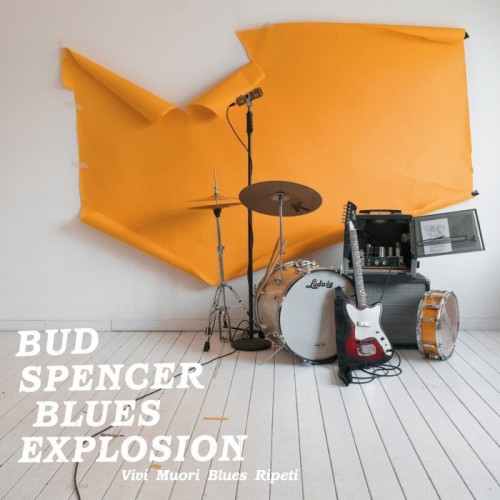 Bud Spencer Blues Explosion - Vivi Muori Blues Ripeti