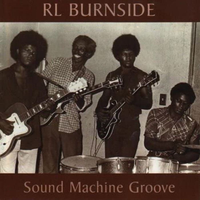 R.L. Burnside - Sound Machine Groove