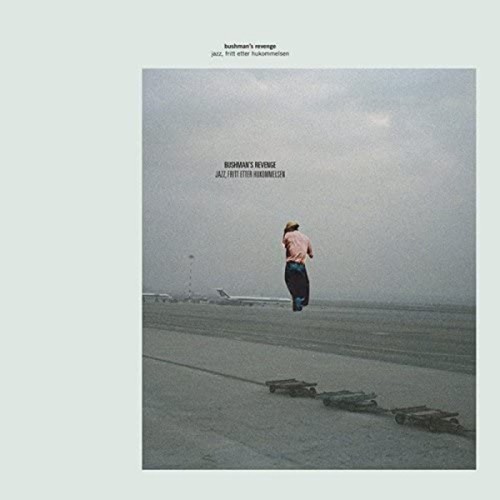 Bushman's Revenge - Jazz, Fritt Etter Hukommelsen