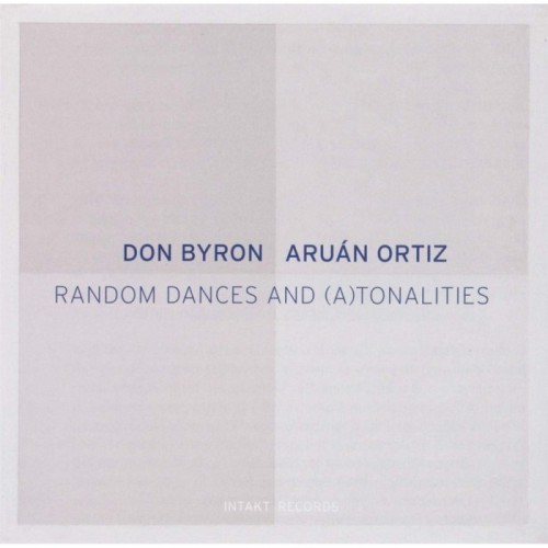 Don Byron & Aruan Ortiz - Random Dances And (A)Tonalities