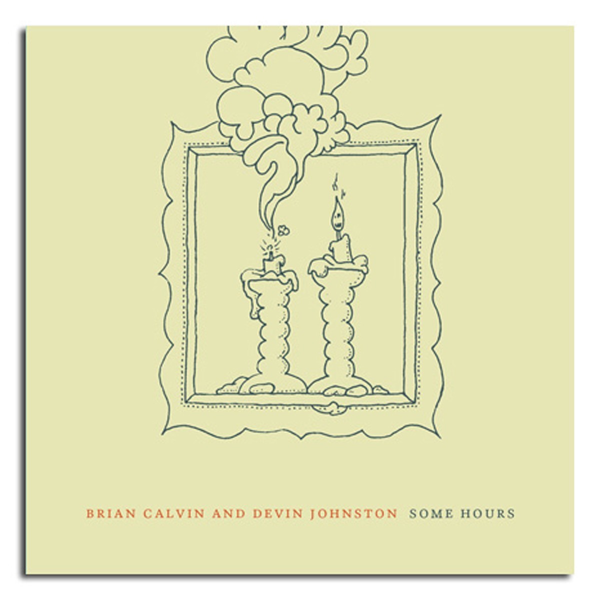 Devin Johnson & Brian Calvin - Some Hours