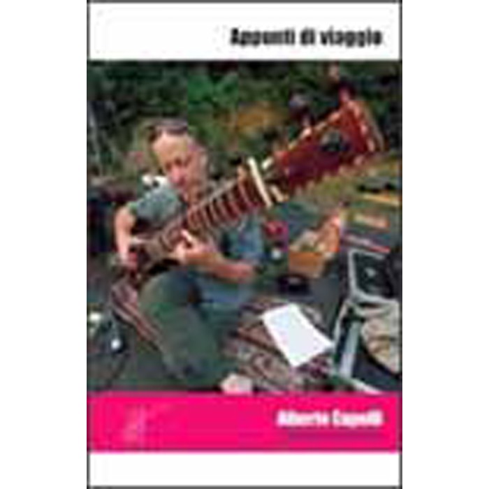Alberto Capelli - Appunti Di Viaggio
