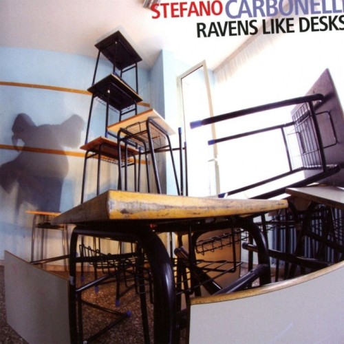 Stefano Carbonelli - Ravens Like Desks