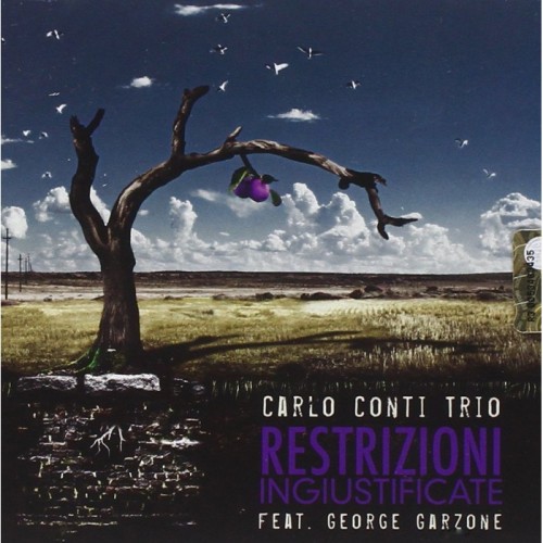 Carlo Conti Trio feat. George Garzone - Restrizioni Ingiustificate