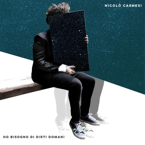 Nicolò Carnesi - Ho Bisogno Di Dirti Domani