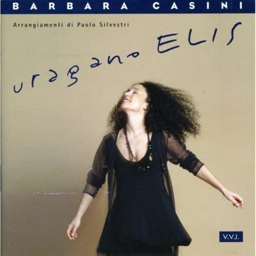 Barbara Casini - Uragano Elis