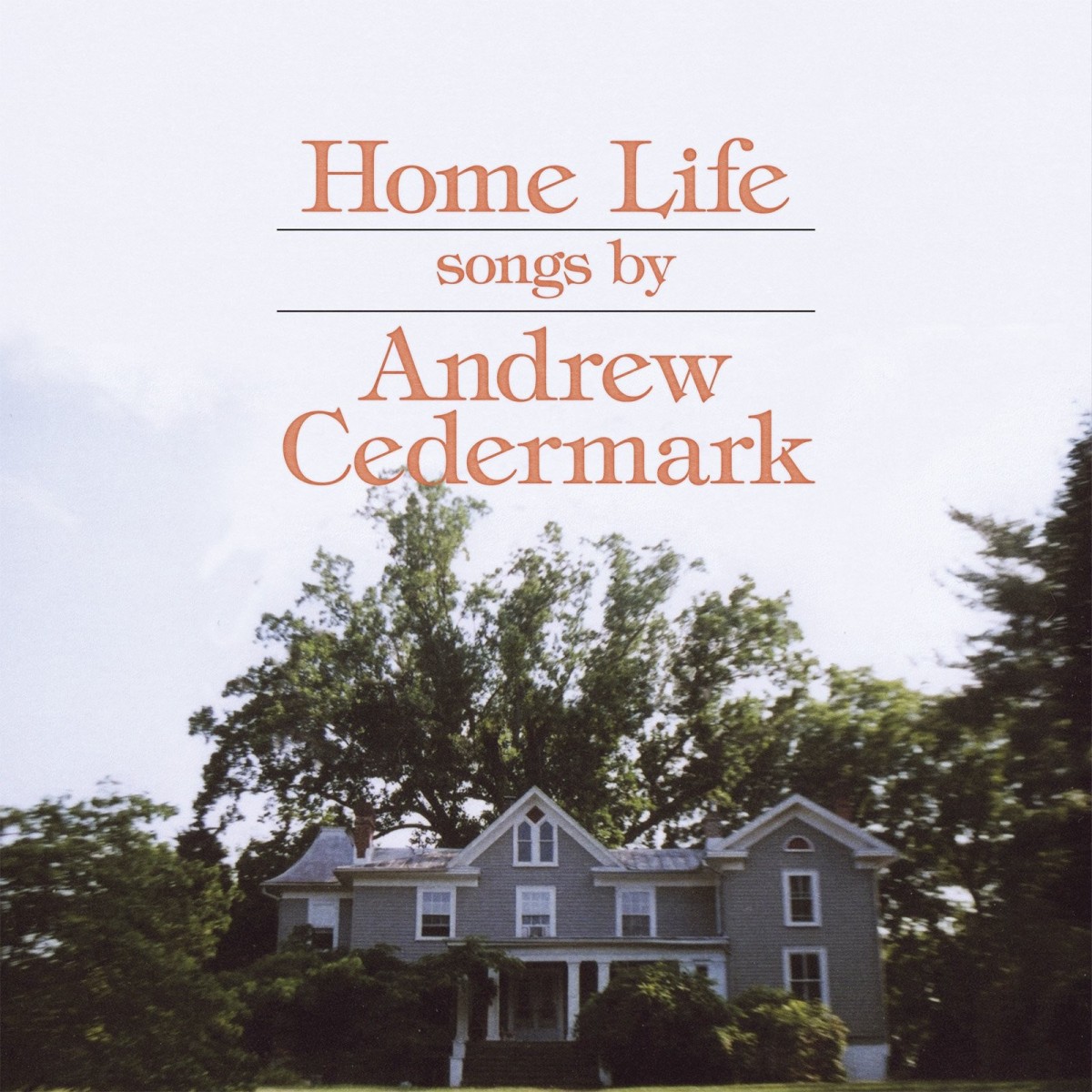 Andrew Cedermark - Home Life