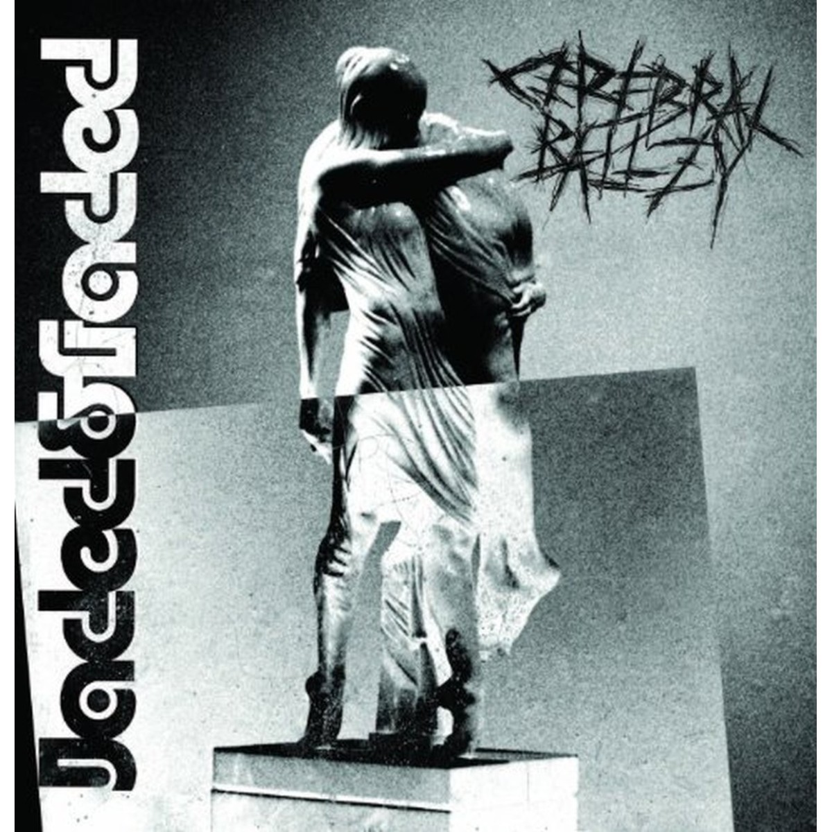 Cerebral Ballzy - Jaded & Faded