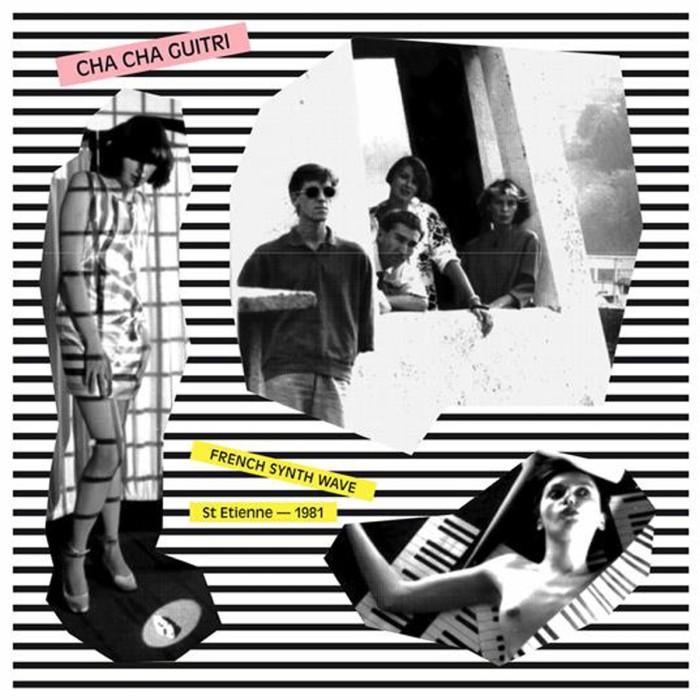 Cha Cha Guitri - French Synth Wave St Etienne