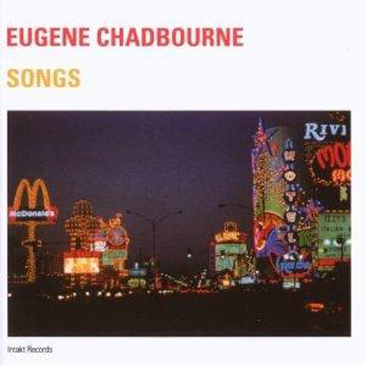 Eugene Chadbourne - Songs
