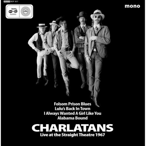 Charlatans - Live At The Straight Theatre 1967