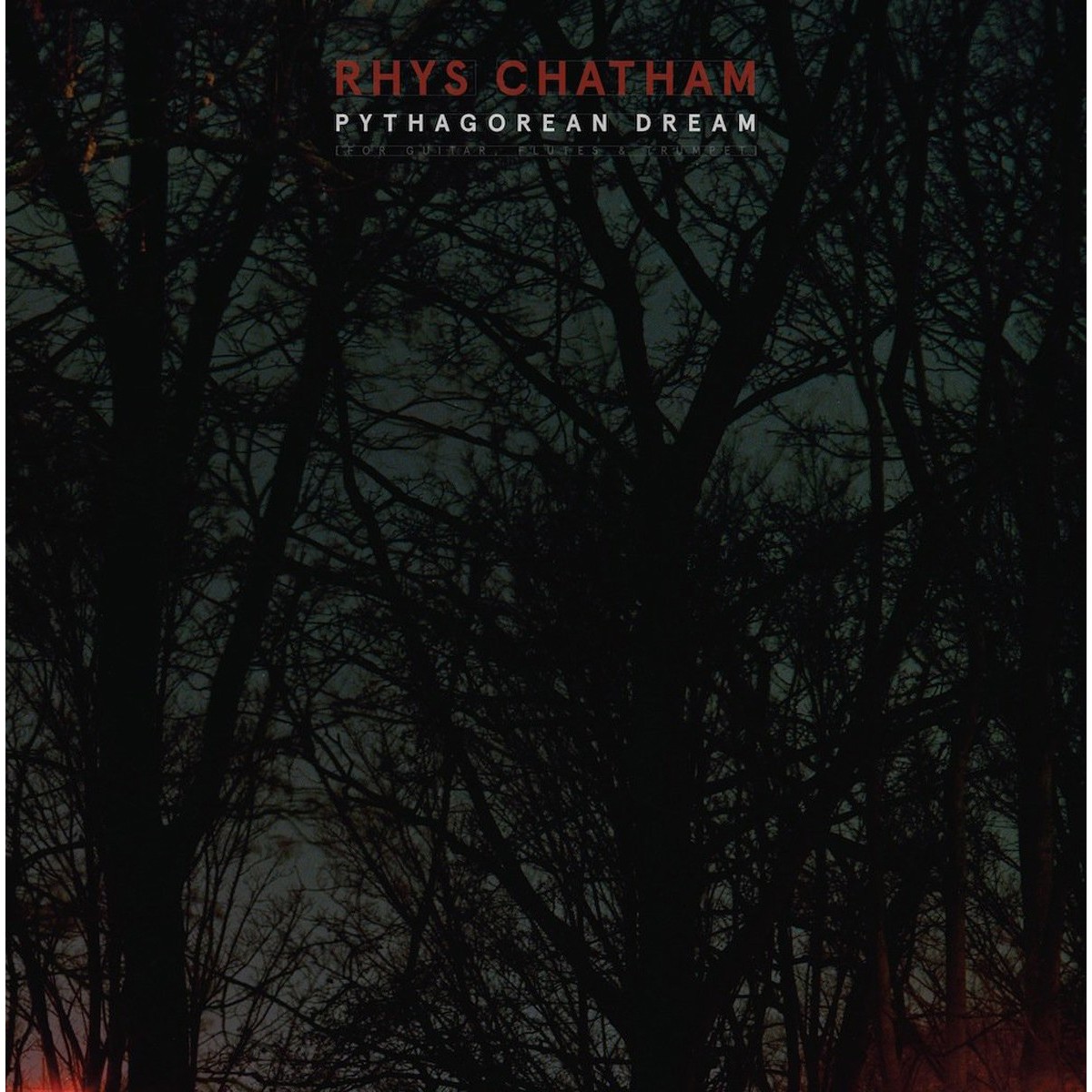 Rhys Chatham - Pythagorean Dream