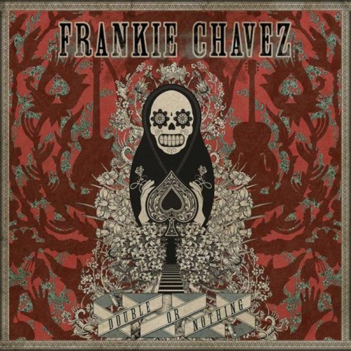 Frankie Chavez - Double Or Nothing