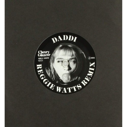 Cherry Glazerr - Daddi (Reggie Watts Remix ) / Self Explained (Tuneyards Remix)