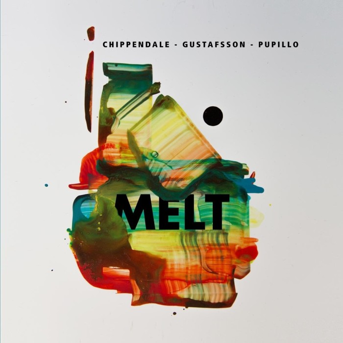 Brian Chippendale & Mats Gustafsson & Massimo Pupillo - Melt