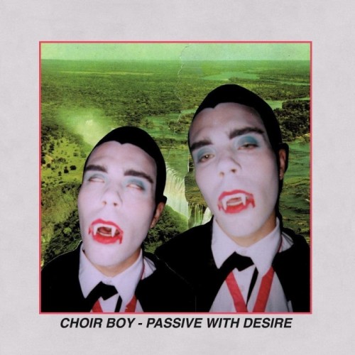 Choir Boy - Passive With Desire (Cloudy Orange Vinyl)