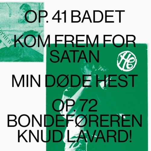 Henning Christiansen - Op. 41 Badet / Kom Frem For Satan / Min Døde Hest / Op.72 Bondeføreren Knud Lavard
