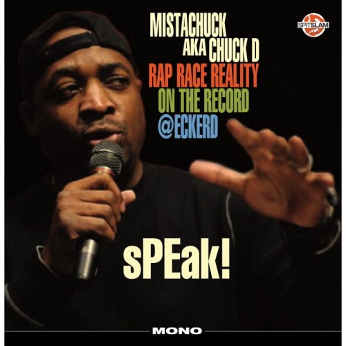 Chuck D - sPEak! Rap Race Reality On The Record @Eckerd