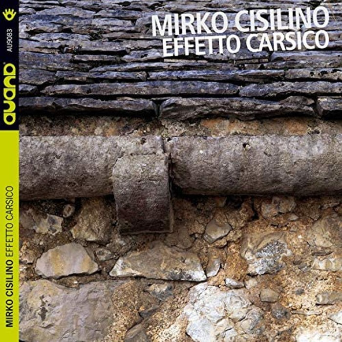 Mirko Cisilino - Effetto Carsico