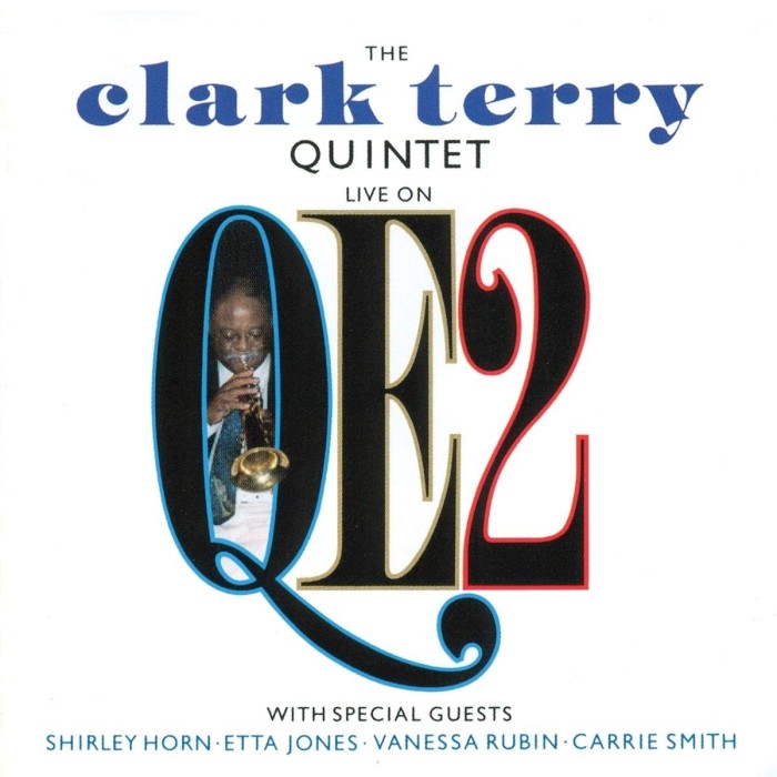 Clark Terry Quintet - Live On Qe2
