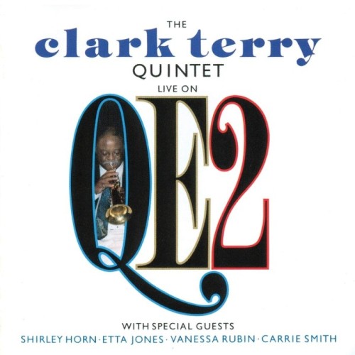 Clark Terry Quintet - Live On Qe2