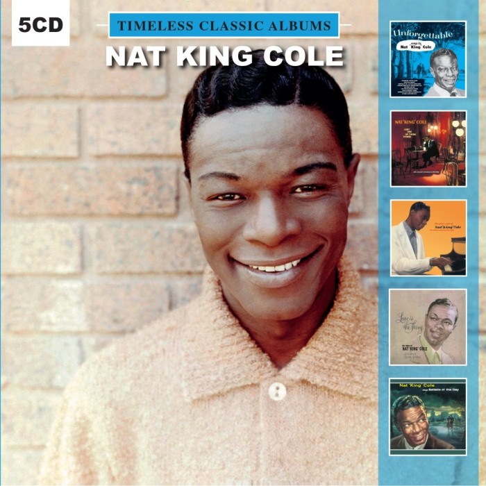 Nat King Cole - Timeless Classic Albums