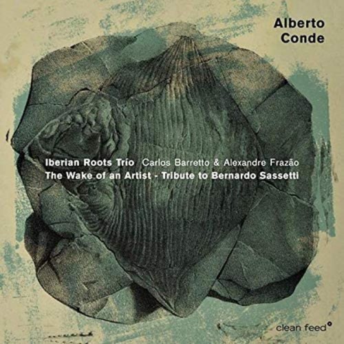 Alberto Conde - Wake Of An Artist - Tribute To Bernardo Sassetti