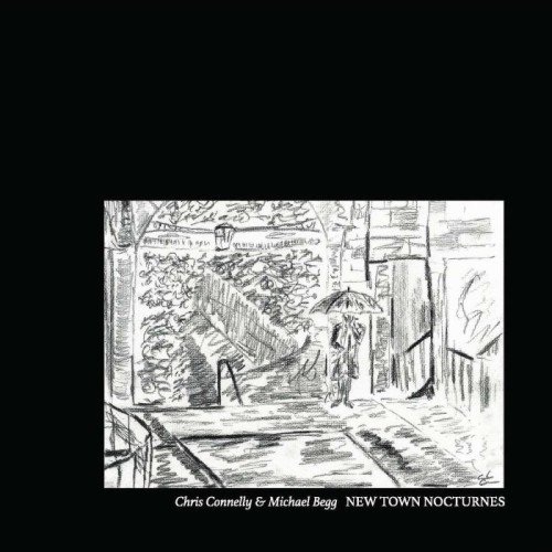 Chris Connelly & Michael Begg - New Town Nocturnes