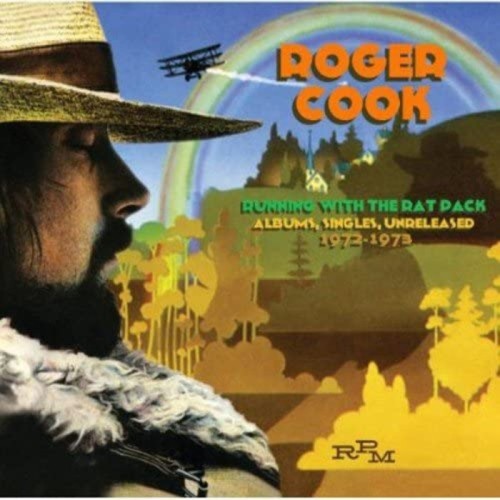 Roger Cook - Running With The Rat Pack: Albums, Singles, Unreleased 1972-1973