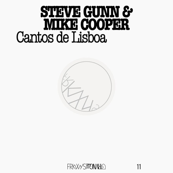 Steve Gunn & Mike Cooper - Frkwys Vol. 11 - Mike Cooper & Stevegunn Contos De Lisboa