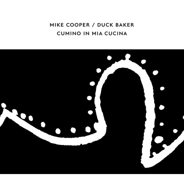 Mike Cooper & Duck Baker - Cumino In Mia Cucina