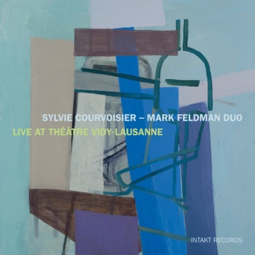 Sylvie Courvoisier & Mark Feldman Duo - Live At Theatre Vidy, Lausanne