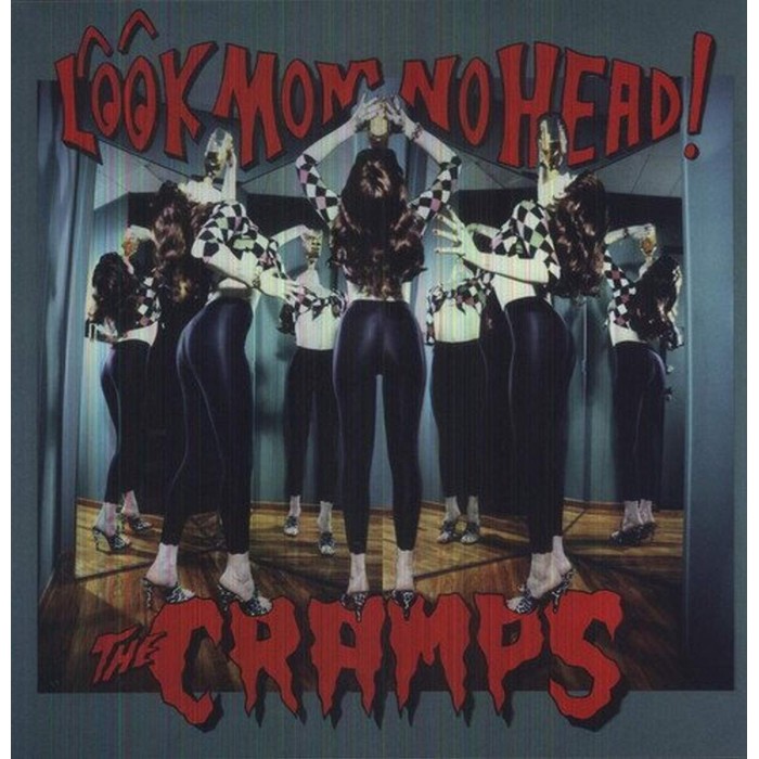 Cramps - Look Mom No Head!