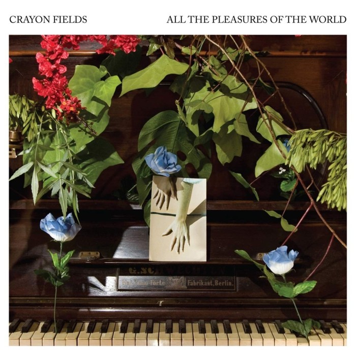 Crayon Fields - All The Pleasures Of The World (Deluxe Edition)