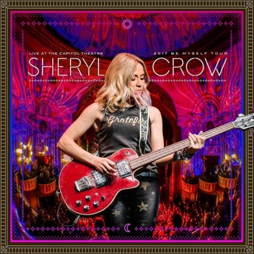 Sheryl Crow - Live At The Capitol Theater (+ Blueray)