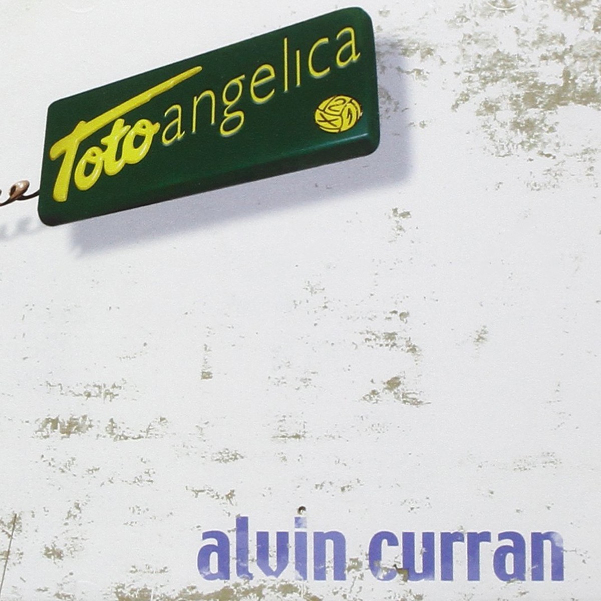 Alvin Curran - Totoangelica