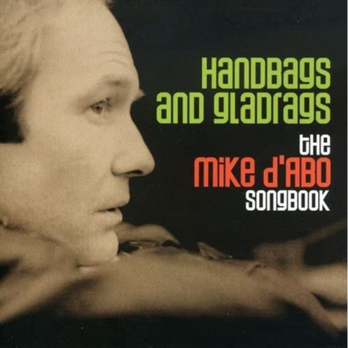 Mike D'Abo - Handbags And Gladrags