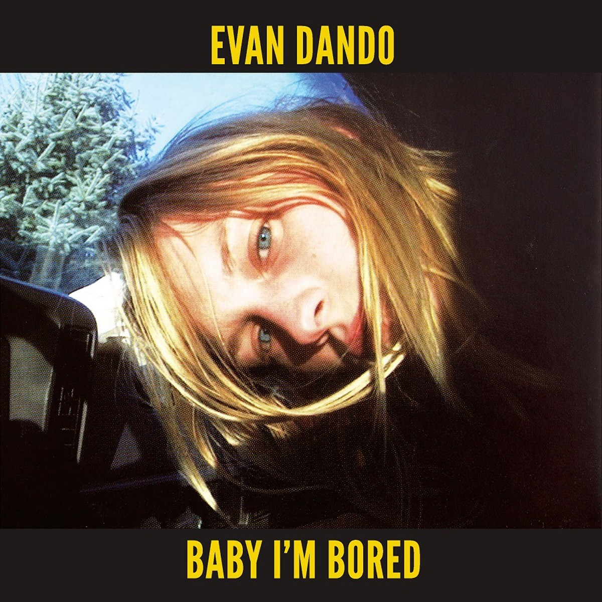 Evan Dando - Baby I'm Bored