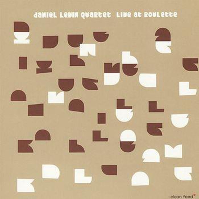 Daniel Levin Quartet - Live At Roulette