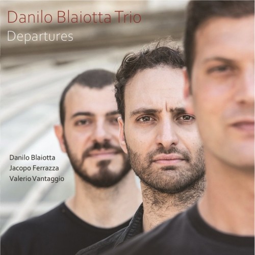 Danilo Blaiotta Trio - Departures