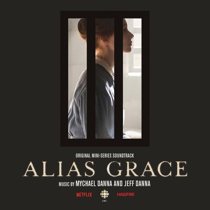 Mychael Danna & Jeff Danna - Alias Grace (Original Mini Series Soundtrack)